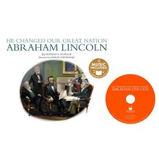 He Changed Our Great Nation: Abraham Lincoln Library Binding, Cantata Learning