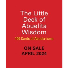 (영문도서) The Little Deck of Abuelita Wisdom: 100 Cards of Abuela-Isms Paperback, Rp Minis, English, 9780762484218