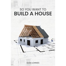 (英文圖書)So You Want to Build a House 平裝版, McGilligan Publishing, 英文