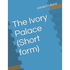 (영문도서)The Ivory Palace (Short form) Paperback, Independently Published, English, 9798185509562