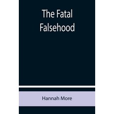 (영문도서) The Fatal Falsehood Paperback, Alpha Edition, English, 9789355758255