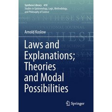 (영문도서) Laws and Explanations; Theories and Modal Possibilities Paperback, Springer, English, 9783030188481