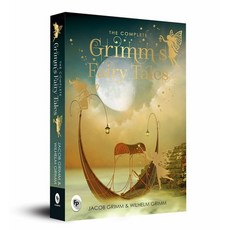 (영문도서) The Complete Grimm's Fairy Tales: Fairy Tales Collection Classic Stories Enchanting Tales Tim... Paperback, Fingerprint! Publishing, English, 9789387779693