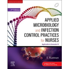 (영문도서) Applied Microbiology and Infection Control Practices for Nurses Paperback, Elsevier India, English, 9788131257845