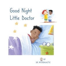 (영문도서) Good Night Little Doctor Hardcover, Ad Astra Media, LLC, English, 9781087970844