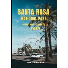 (英文圖書)Santa Rosa National Park Hiking Guide 2025 平裝版, Independently Published, 英文
