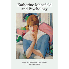 Katherine Mansfield and Psychology Hardcover, Edinburgh University Press
