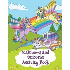 Rainbows and Unicorns Activity Book: 80 Activities for ages 4-8 with Coloring Mazes Dot-to-Dots W... Paperback, Independently Published, English, 9798568360056