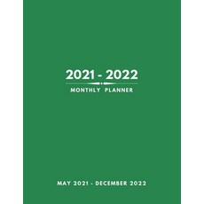 2021-2022 Monthly Planner: 20 Months May 2021- Dec 2022 with Holidays Organizer Logbook Size 8.5x... Paperback, Independently Published, English, 9798747193703