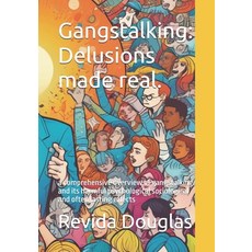 (英文圖書)Gangstalking: Delusions made real.: a comprehensive overview of gangstalking and... 平裝版, Independently Published, English
