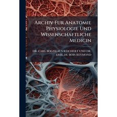 (영문도서)Archiv Fur Anatomie Physiologie Und Wissenschaftliche Medicin Paperback, Nabu Press, English, 9781274441690