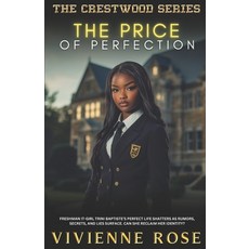 (영문도서) The Price of Perfection: Secrets Scandals and Social Climbing Paperback, Independently Published, English, 9798310621824