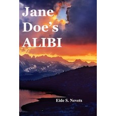 (영문도서) Jane Doe's Alibi Paperback, Independently Published, English, 9798387451799