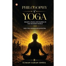 (英文圖書)Philosophy of Yoga - Bhakti Jnana and Karma in the Modern World: And the Inner... 精裝版, Orangebooks Publication, 英文, 精裝本