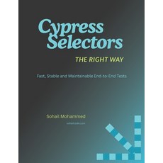 (英文圖書)Cypress Selectors The Right Way: Master Cypress Selectors - The Key to Smarter... 平裝版, Independently Published, 英文