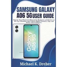 (英文圖書)Samsung Galaxy A06 5G User Guide: Step-by-Step Illustrated Manual for Beginners... 平裝版, Independently Published, 英文