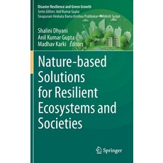 Nature-Based Solutions for Resilient Ecosystems and Societies:, Springer