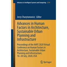 Advances in Human Factors in Architecture Sustainable Urban Planning and Infrastructure: Proceeding... Paperback, Springer