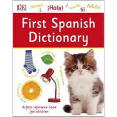First Spanish Dictionary : A First Reference Book for Children, Dorling Kindersley Ltd