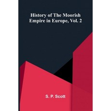 (英文圖書)History Of The Moorish Empire In Europe Vol. 2 平裝版, Alpha Edition, 英文
