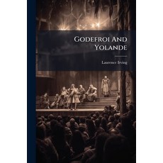 (영문도서)Godefroi And Yolande Paperback, Hutson Street Press, English, 9781024675627