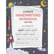 (영문도서) Cursive Handwriting Workbook for Kids: Cursive Writing Practice Paper for Beginners - Cursive... Paperback, Independently Published, English, 9798515491895
