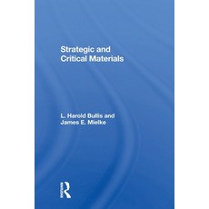 (영문도서)Strategic And Critical Materials Paperback, Routledge, English, 9780367304287 Routledge, English, 9780367304287