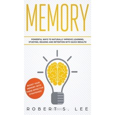 (영문도서) Memory: Powerful Ways to Naturally Improve Learning Studying Reading and Retention with Qui... Hardcover, Maria Fernanda Moguel Cruz, English, 9781646949779