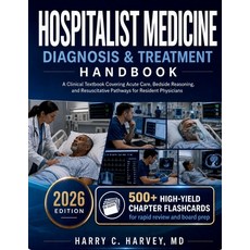 (영문도서)Hospitalist Medicine Diagnosis & Treatment Handbook: A Clinical Textbook Coverin... Paperback, Independently Published, English, 9798196463532