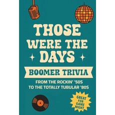 (英文圖書)Those Were the Days: Boomer Trivia from the Rockin' '50s to the Totally Tubular... 平裝版, Aoa Publishing LLC, 英文