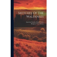 (영문도서) Sketches Of The Waldenses Hardcover, Legare Street Press, English, 9781020417993