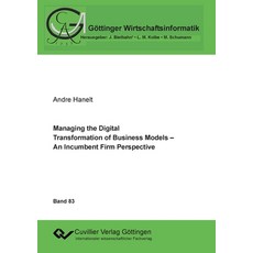(英文圖書)Managing the Digital Transformation of Business Models. An Incumbent Firm Perspe... 平裝版, Cuvillier, 英文