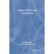 (영문도서)Surface Well Testing: A Practical Guide Paperback, CRC Press, English, 9781032623658