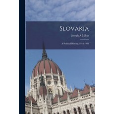 (영문도서) Slovakia: a Political History 1918-1950 Paperback, Hassell Street Press, English, 9781014727671