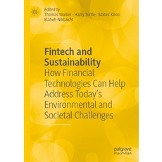 (영문도서) Fintech and Sustainability: How Financial Technologies Can Help Address Today's Environmental... Hardcover, Palgrave MacMillan, English, 9783031406461