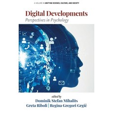 (영문도서) Digital Developments: Perspectives in Psychology Paperback, Information Age Publishing, English, 9798887305929