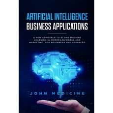 Artificial Intelligence Business Applications Paperback, New Era Publishing Ltd, English, 9781914053443