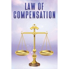(영문도서) The Law of Compensation: Laws of the Universe #5 Paperback, Independently Published, English, 9798389081468