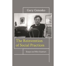 (英文書籍)The Reinvention of Social Practices： Essays on Félix Guattari 平裝版, Rowman & Littlefield Publis..., 英文