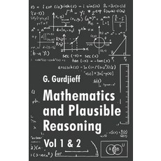 (영문도서) Mathematics and Plausible Reasoning Paperback, Lushena Books, English, 9781639235667