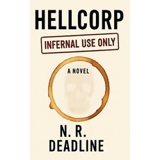 (영문도서)HellCorp: Infernal Use Only Paperback, Independently Published, English, 9798273969605