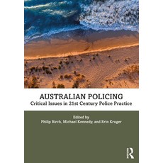 (영문도서)Australian Policing: Critical Issues in 21st Century Police Practice Paperback, Routledge, English, 9780367464677