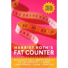 (영문도서) Harriet Roth's Fat Counter: Banish Bad Fats with Complete Information On: Fat Saturated Fat ... Mass Market Paperbound, Berkley Books, English, 9780451220509