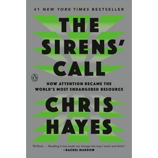 (영문도서)The Sirens' Call: How Attention Became the World's Most Endangered Resource Paperback, Penguin Books, English, 9780593653135