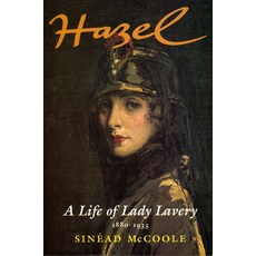 (英文圖書)Hazel: A Life of Lady Lavery 1880-1935 平裝版, Lilliput Press, 英文