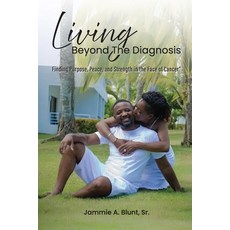 (英文圖書)Living Beyond the Diagnosis: Finding Purpose Peace and Strength in the Face of... 平裝版, Jammie A. Blunt, Sr, 英文