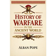 (영문도서)History of Warfare in the Ancient World Paperback, Colloquium Verlag, English, 9798235709225 Colloquium Verlag, English, 9798235709225