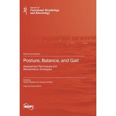 (영문도서)Posture Balance and Gait: Assessment Techniques and Rehabilitation Strategies Hardcover, Mdpi AG, English, 9783725864140