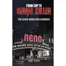 (영문도서)From Cop to Serial Killer: The David Middleton Murders Hardcover, NY Book Publishers, English, 9781967616329