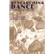 (영문도서) Researching Dance: Evolving Modes of Inquiry Paperback, University of Pittsburgh Press